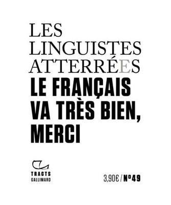 Le français va très bien, merci, Les linguistes atterrées