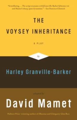 The Voysey Inheritance: A Play by Mamet, David