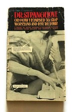 Dr Strangelove, or: How I Learned to Stop Worrying and Love the Bomb