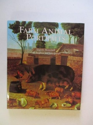 Moncrieff, Elspeth: FARM ANIMAL PORTRAITS HC Book