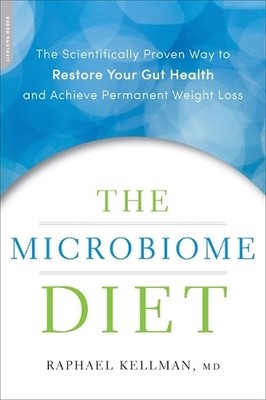 The Microbiome Diet: The Scientific..., Raphael Kellman