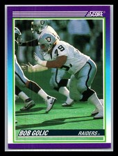 1990 SCORE NFL FOOTBALL Sports Trading Card #512 --- BOB GOLIC, L.A. Raiders