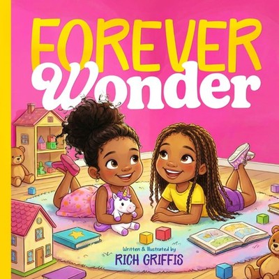 Forever Wonder: Everyday Adventures with Eden & Nova