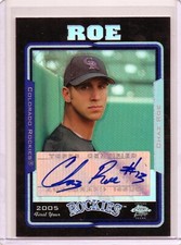 2005 Topps Chrome Update Black Refractor Chaz Roe Autograph Card 081/200 Auto