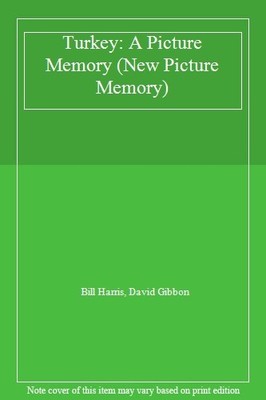 Turkey: A Picture Memory (New Picture Memory),Bill Harris, David Gibbon