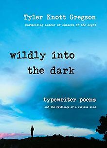 Wildly into the Dark: Typewriter Poems and the Ratt... | Buch | Zustand sehr gut