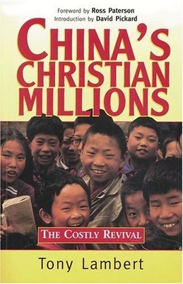 China's Christian Millions By Tony Lambert. 9780825459993
