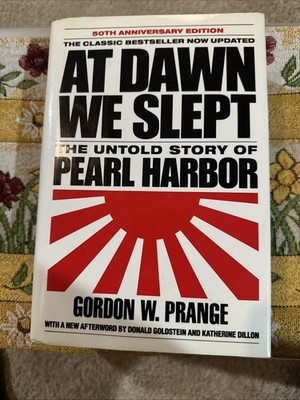 AT DAWN WE SLEPT: THE UNTOLD STORY OF PEARL HARBOR (50TH By Gordon W. Prange