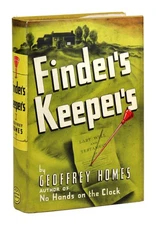 Geoffrey Homes / Finders Keepers / First Edition / William Morrow & Co., 1940