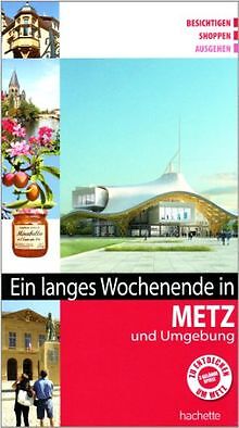 Ein langes Wochende in Metz und Umgebung: (Un Grand... | Buch | Zustand sehr gut - not specified