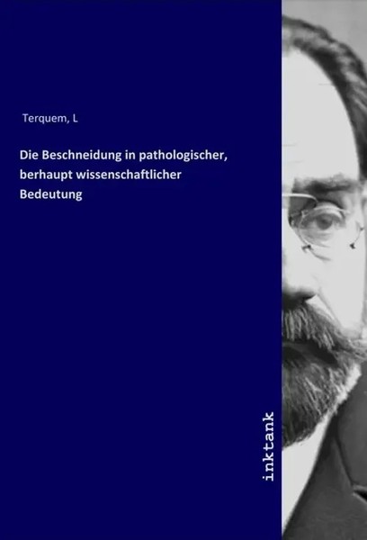 Die Beschneidung In Pathologischer, Berhaupt Wissenschaftlicher Bedeutung Buch-image