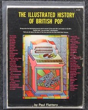 The Illustrated History Of British Pop - Paul Flattery (1975) - Drake Publishers