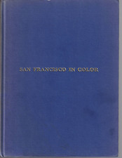 San Francisco In Color-Short History-Color Plates-By Watkins
