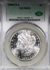 1880/79-S Morgan Dollar CAC MS63 Uncirculated Better Date $1
