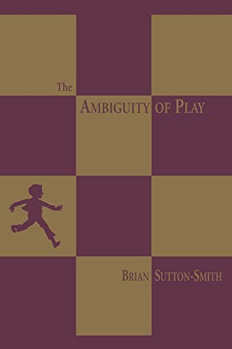 The Ambiguity of Play - paperback Sutton-Smith, Brian