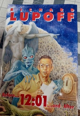 Before... 12:01 ...and After by Richard Lupoff (First Edition) LTD Signed 1996