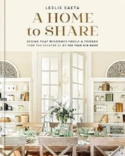 A Home to Share: Designs that Welcome..., Saeta, Leslie