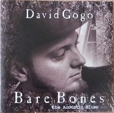 David Gogo - Bare Bones The Acoustic Blues - Used CD - D6073z