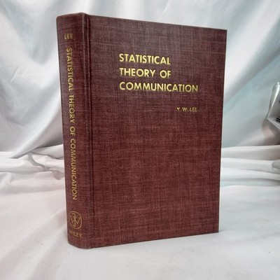 Statistical Theory of Communication Y. W. Lee 1964 MIT Electrical Engineering