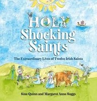 Holy Shocking Saints | The Extraordinary Lives Of Twelve Irish Saints | Englisch