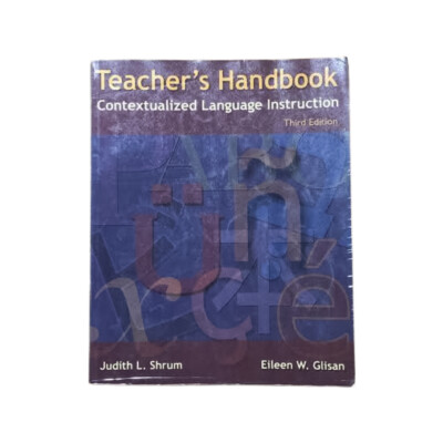 Teacher's Handbook Contextualized Language Instruction Shrum & Glisan 3RD Ed. Y