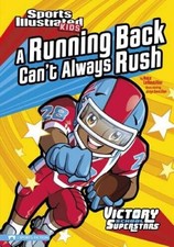 A Running Back Cant Always Rush (Sports Illustrated Kids Victory S - ACCEPTABLE
