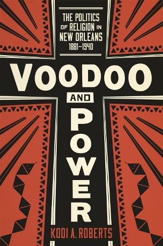 Voodoo and Power - 9780807160503