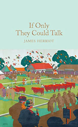 If Only They Could Talk: James Herriot (Macmillan Collector's Library, 88)