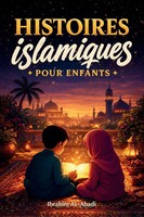 Les Plus Belles Histoires Islamiques De Soir Pour Enfants - 30 Histoires...