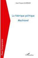 Jean-FrançOis Duvernoy | La Fabrique Politique Machiavel | Taschenbuch (2026)