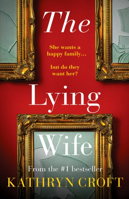 The Lying Wife by Kathryn Croft (Paperback Book)