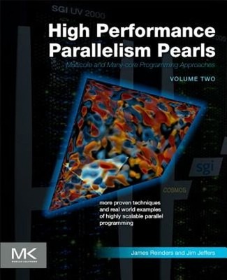 High Performance Parallelism Pearls Volume Two: Multicore and Many-Core: Used