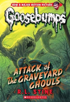 Attack of the Graveyard Ghouls (Classic Goosebumps #31) (31) - Stine, R. L. ...
