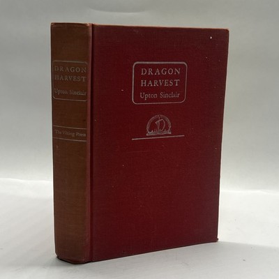Dragon Harvest By Upton Sinclair (1945) HC