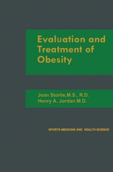 Evaluation And Treatment Of Obesity ~ Jean Storlie ~ 9789401167185-image