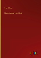 Georg Ebers | Durch Gosen Zum Sinai | Taschenbuch | Deutsch (2025) | 644 S.