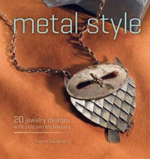 Metal Style: 20 Jewelry Designs with Cold Join Techniques - VERY GOOD