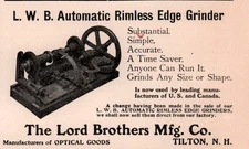 1902   AD  LORD BROTHERS MFG CO AUTO RIMLESS EDGE GRINDER OPTICAL