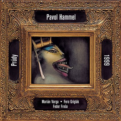 Pavol Hammel & Prúdy: 1999 - LP 180g Vinyl, Remastered