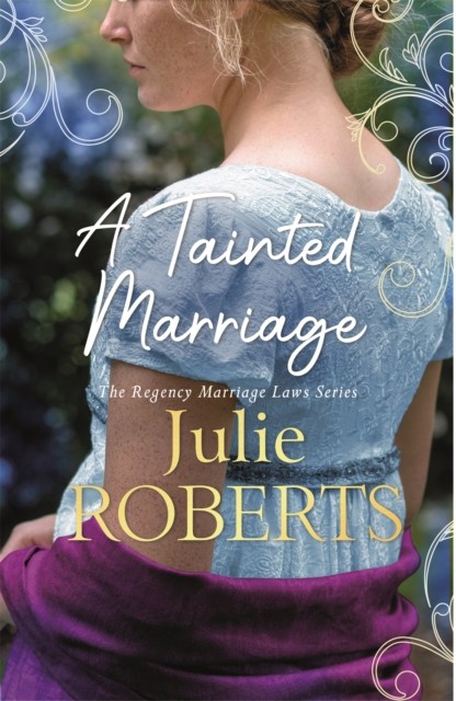 A Tainted Marriage by Julie Roberts (Paperback Book)