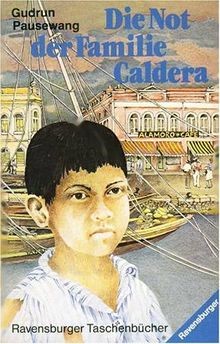 Die Not der Familie Caldera von Gudrun Pausewang | Buch | Zustand gut