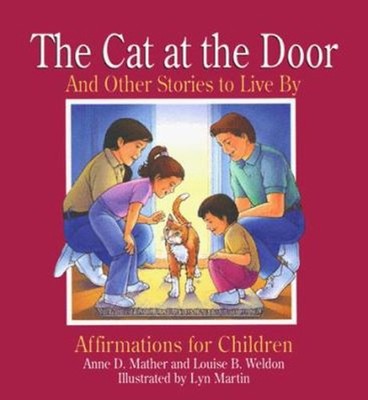 The Cat at the Door and Other Stories to Live By : Affirmations f