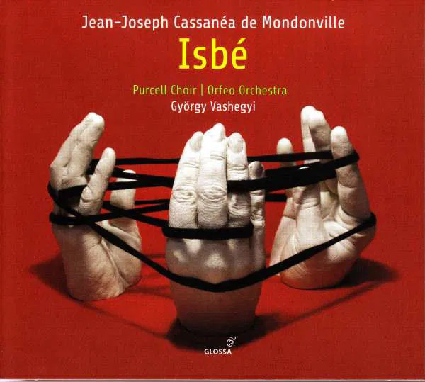 György Vashegyi, Purcell Choir, Orfeo Orchestra - Jean-Joseph Cassanéa De Mondo