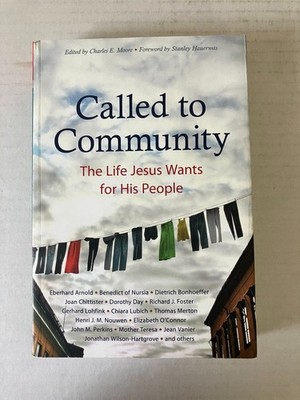 Called to Community Charles E. Moore 2016 Christian Living Anthology Paperback