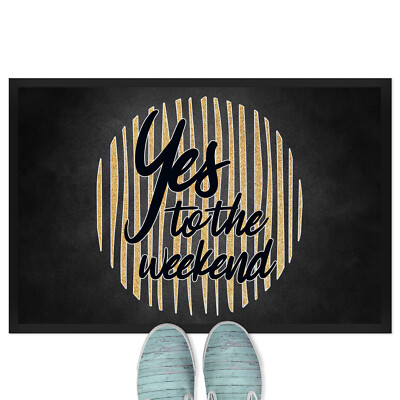 Yes to the weekend 18001003295