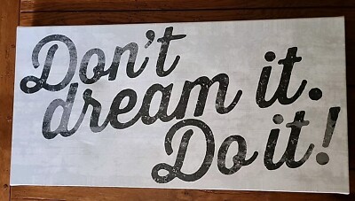 Colleen Karis Designs, ''Don't Dream it. Do it!''  Canvas Wall Art  24'' x 12''