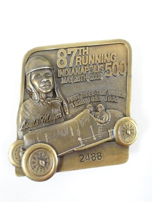 2003 Indianapolis 500 Bronze Pit Badge Belt Buckle 3 X Winner Louis Meyer
