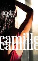 Camille Camille, André Florent