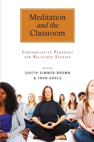 Meditation And The Classroom | Contemplative Pedagogy For Religious Studies-image