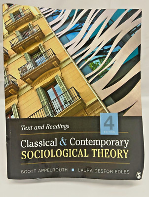 Classical and Contemporary Sociological Theory 4th Edition* Good Condition
